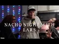 vlogmas ep 10 nacho night with lars