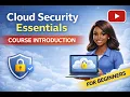 Cloud Security Essentials Course Introduction for Beginners