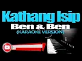 KATHANG ISIP - Ben&Ben (KARAOKE VERSION)