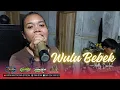 WULU BEBEK [ DIAN ANIC ] VOC : MELLY - PUTRA NAFITA CAYA TARA DIVA GROUP
