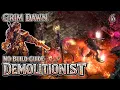 Grim Dawn No-Build-Guide Demolitionist Beginner Friendly