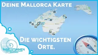 Your Mallorca Map A brief overview of Mallorca s most important spots