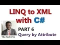 Linq to XML With C - Part 6 How to Access XML Elements With Specific Attributes