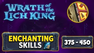 WOTLK Enchanting Guide 375-450