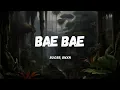Lagu Ruger, Bnxn - Bae Bae | oh bae bae, i'm feeling good bae bae, don't know if you feel it too bae bae