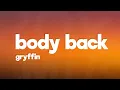 Gryffin - Body Back (Lyrics) VIP Remix ft. Maia Wright
