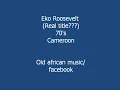 Eko Roosevelt - Badihani (70's) Cameroun