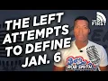 Don t Let the Left Define January 6 Rob Smith Open Mic