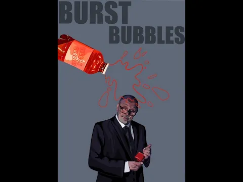 Burst Bubbles (Short Film)