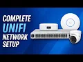 Unifi - Complete Network Setup