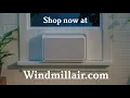 Windmill WhisperTech - 9x Quieter than Traditional ACs