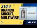 Branch Circuit Multiwire NEC 2020 - 210 4 19min 38sec