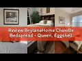 Review BrylaneHome Chenille Bedspread - Queen Eggshell