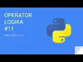 Kelas Python 3 - Operator Logika