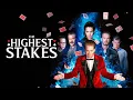 The Highest Stakes 2026 Trailer