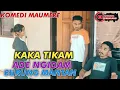 Download Lagu Virall Komedi Maumere|| Kaka Tikam  Ade Ngidam Burung  || Ngakak Sembarang || Sketsa Komedi Part 10