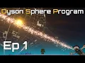 Dyson Sphere Program Factorio on a Galactic Scale Ep 1 - Planet Fall