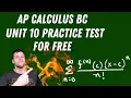 AP Calculus BC Unit 10 Practice Test