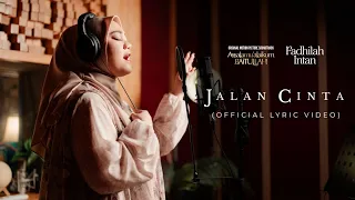 fadhilah intan jalan cinta ost assalamualaikum baitullah official lyric video 