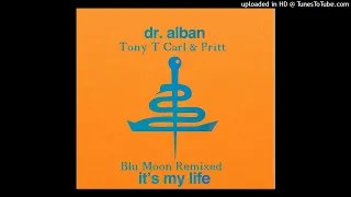 kato feat dr alban tony t carl u0026 pritt its my life blu moon remixed 