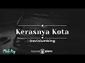Download Lagu Kerasnya Kota - Davisumbing (KARAOKE PIANO - MALE KEY)