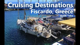 Ep 67 Cruising Destinations: Fiscardo, Greece (Quick Take) Sailing Talisman