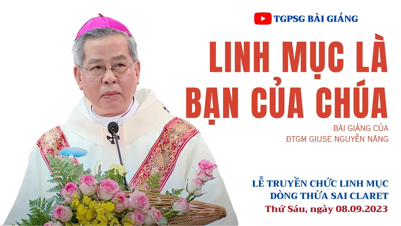 Outline Video Linh mục là bạn của Chúa - ĐTGM Giuse Nguyễn Năng | Truyền chức linh mục Dòng Thừa Sai Claret