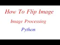 Pillow Image processing Python programming tutorial How to Flip image pillow