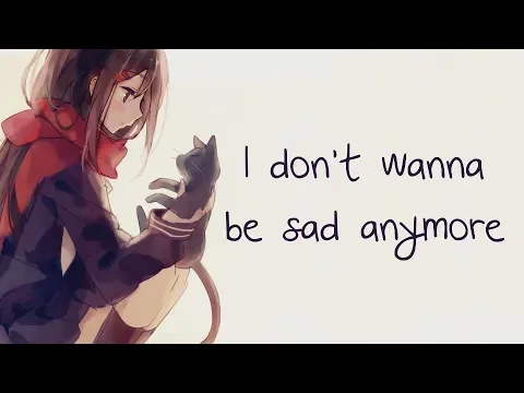 Download MP3 Nightcore - I Don't Wanna Be Sad Forever - (Lyrics)