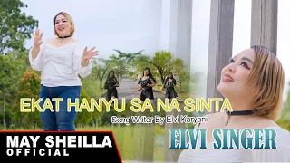 Download Elvi Singer - Ekat Hanyu Sa Na Sinta - Lagu Dayak Ma anyan Kalteng 2024 (Official Musik Video) MP3