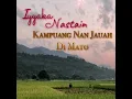 Download Lagu Iyyaka - Kampuang Nan Jauah Di Mato { Modern Style }