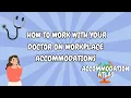 How to Work With Your Doctor to Get the Right Job Accommodations Step-by-Step Guide