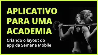 Aplicativo para academias - Criando o layout do app da Semana Delphi Mobile