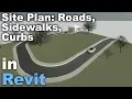 Site Plan in Revit - Roads Sidewalks Curbs