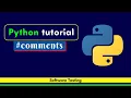 Python Tutorial for beginners - comments Software Testing