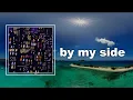 HONNE - by my side (Lyrics)