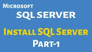 Install SQL Server Step by Step for beginners Part-1 SQL Server Tutorials