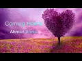 Coming home Ahmad Abdul (lyrics)