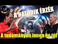 Lagu HATODIK ÉRZÉK – A tudományon innen és túl