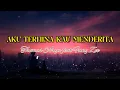 Lagu Aku Terhina Kau Menderita - Thomas Arya feat Fany Zee (Lirik)