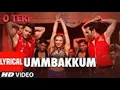 Ummbakkum lyrical video song By Mika Singh | o teri |