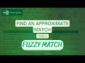 Partial Match in Excel s Power Query - Fuzzy Match EXPLAINED