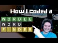 How I Coded a Wordle Word Finder