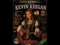 Kevin keagan R I P