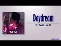 Download Lagu B.I – Daydream (긴 꿈) (Feat. Lee Hi (이하이)) [Rom|Eng Lyric]