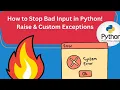Stop Wrong User Input Crashing Your Code Python Custom Exceptions