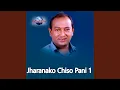 Lagu Jharanako Chiso Pani 1 (Live)