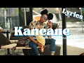 Download Lagu Kancane (Lyrics) - Musa Keys \u0026 Konke feat Chley, Nkulee501 \u0026 Skroef28