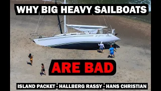 Big Heavy Sailboats Are Bad – Ep 255 – Lady K Sailing
