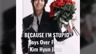 Download Because i'm stupid by: Kim Hyun Joon ( Boys Over Flower ) MP3